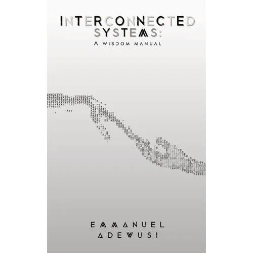 Interconnected Systems: A Wisdom Manual
