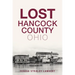 Lost Hancock County, Ohio