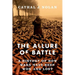 The Allure of Battle: A History of How Wars Have Been Won and Lost