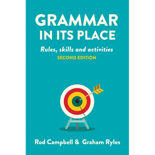 Grammar in its Place: Rules, skills and activities