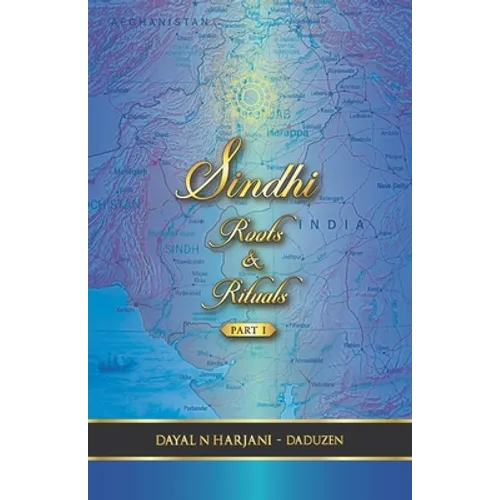 Sindhi Roots and Rituals Part 1