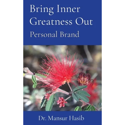 Bring Inner Greatness Out: Personal Brand