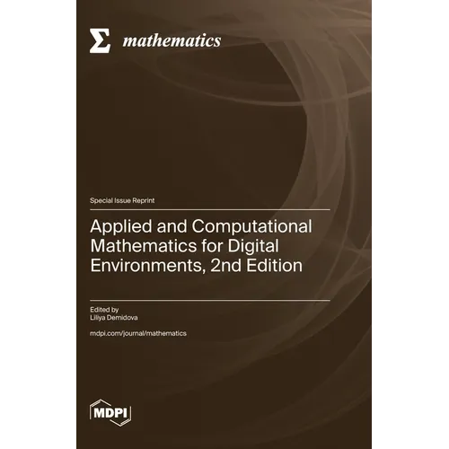 Applied and Computational Mathematics for Digital Environments, 2nd Edition