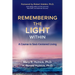Remembering the Light Within: A Course in Soul-Centered Living