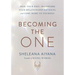 Becoming the One: Heal Your Past, Transform Your Relationship Patterns, and Come Home to Yourself