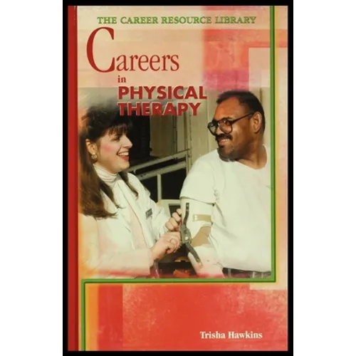 Careers in Physical Therapy