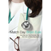 Match Day: One Day and One Dramatic Year in the Lives of Three New Doctors