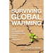 Surviving Global Warming: Why Eliminating Greenhouse Gases Isn't Enough