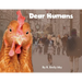 Dear Humans: Humans and chickens are more alike than you think!
