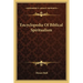 Encyclopedia Of Biblical Spiritualism