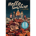Hello Sunshine (a Graphic Novel)