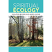 Spiritual Ecology