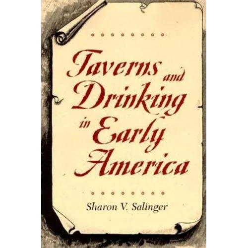 Taverns and Drinking in Early America