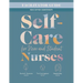 Facilitator Guide for Self-Care for New and Student Nurses, Second Edition