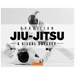 Brazilian Jiu-Jitsu - A Visual Odyssey