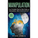 Manipulation: The Complete Step by Step Guide on Manipulation, Mind Control and NLP (Manipulation Series) (Volume 3)