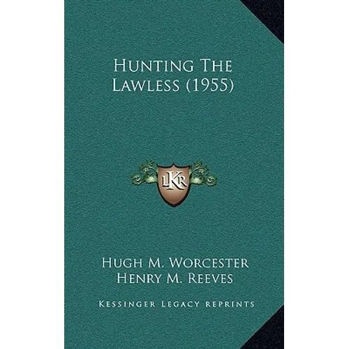 Hunting The Lawless (1955)