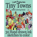 Adult Coloring Books: Tiny Towns - 30 Hand drawn ink sketches to color