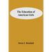 The Education Of American Girls