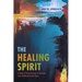 The Healing Spirit: A Study of Seven Journeys to Recovery from Childhood Sexual Abuse