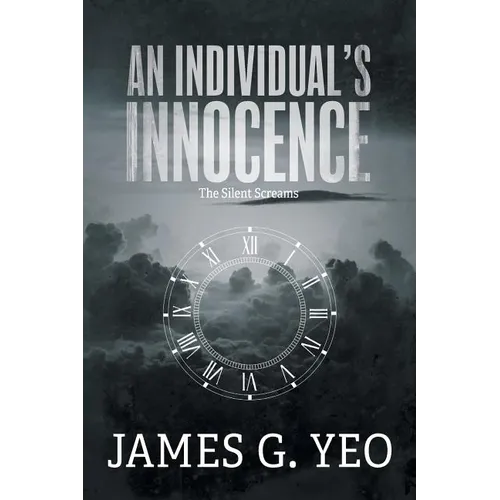 An Individual's Innocence: The Silent Screams