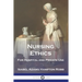 Nursing Ethics: For Hospital and Private Use
