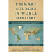 Primary Sources in World History: Wealth, Power, and Inequality, Prehistory to 1500, Volume 1