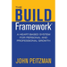 The BUILD Framework: A Heart-Based System for Personal and Professional Growth