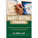 Market-Neutral Trading: Combining Technical and Fundamental Analysis Into 7 Long-Short Trading Systems