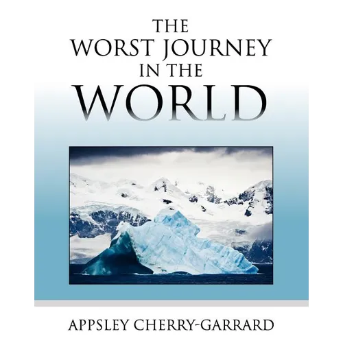 The Worst Journey in the World