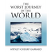 The Worst Journey in the World