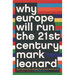 Why Europe Will Run the 21st Century