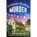 A Country Wedding Murder: A totally gripping and unputdownable cozy murder mystery