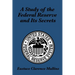 A Study of the Federal Reserve and Its Secrets: A Controversial Critique of Central Banking and Monetary Power