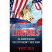 Misguided Liberals: 39 Dumb Reasons the Left Doesn't Vote Right