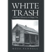 White Trash: Childhood Memories on Happy Top