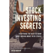 Stock Investing Secrets: Everything you need to know about making money with stocks