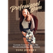 Professional Bum: Lessons Learned From My Twentysomething Adventures
