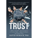 The Battle for Trust: A Brief History and Its Effect on Extreme Politics, Artificial Intelligence, and Nuclear Threat