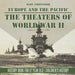 The Theaters of World War II: Europe and the Pacific - History Book for 12 Year Old Children's History