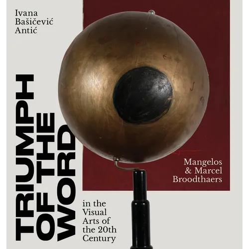 Triumph of the Word in the Visual Arts of the 20th Century