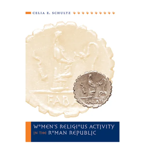 Women's Religious Activity in the Roman Republic
