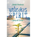 Unbroken Spirit: Legacy of Courage