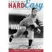 Throwing Hard Easy: Reflections on a Life in Baseball