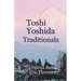 Toshi Yoshida Traditionals