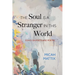 The Soul Is a Stranger in This World: Essays on Poets and Poetry