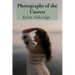 Photographs of the Unseen: Capturing Ethereal Phenomena Through Long Exposure and Infrared Photography