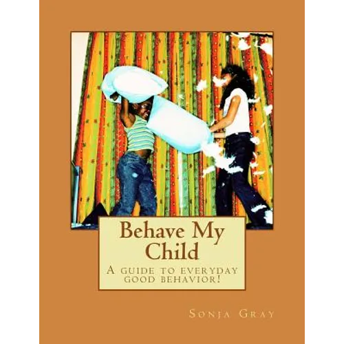 Behave My Child