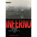 Inferno: The Firebombing of Japan, March 9-August 15,1945