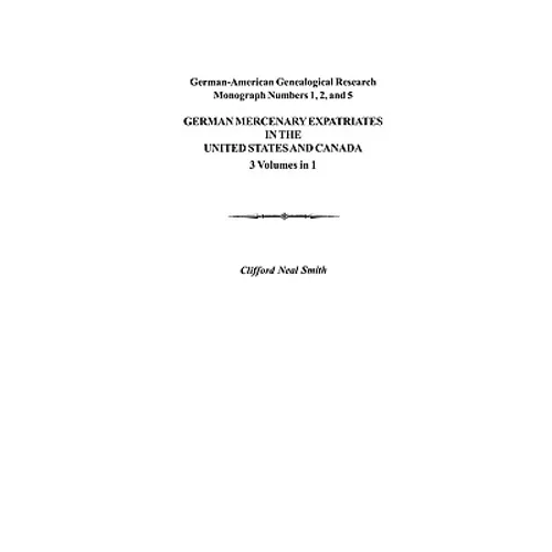 German Mercenary Expatriates in the U.S. & Canada Following the American Revolution